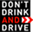 Don't Drink and Drive Kampagne